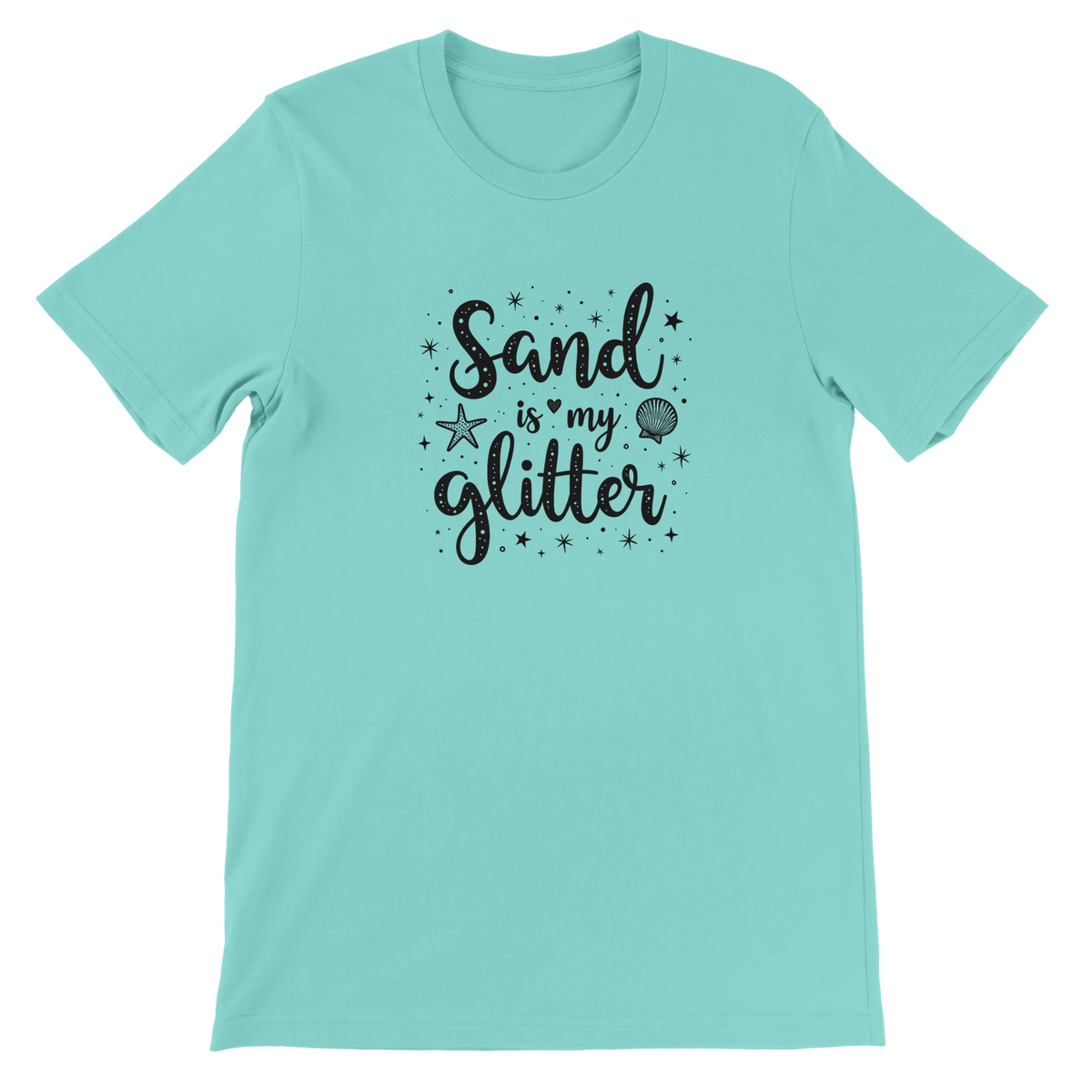 Sand Is My Glitter T-Shirt