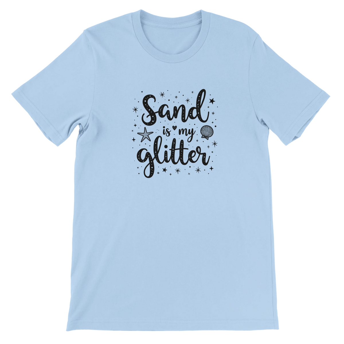 Sand Is My Glitter T-Shirt