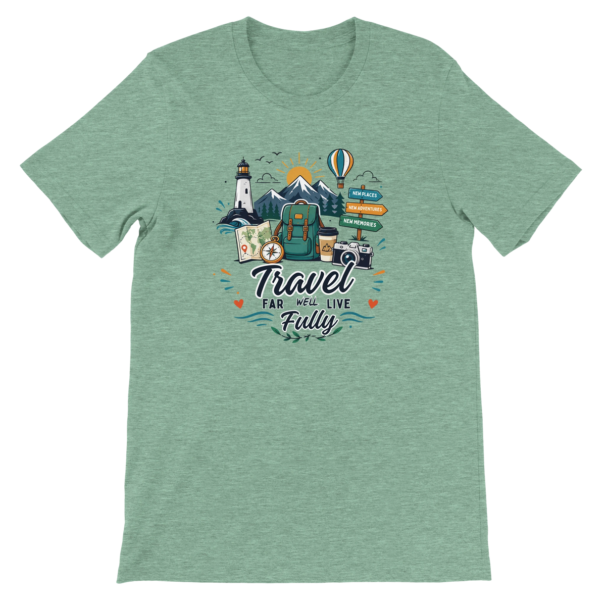 Travel Far Well Live Fully T-Shirt