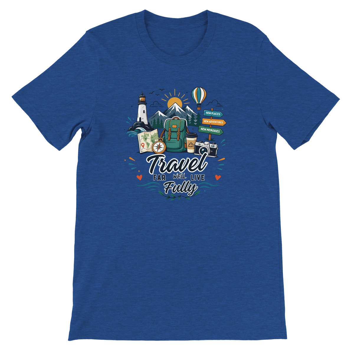 Travel Far Well Live Fully T-Shirt