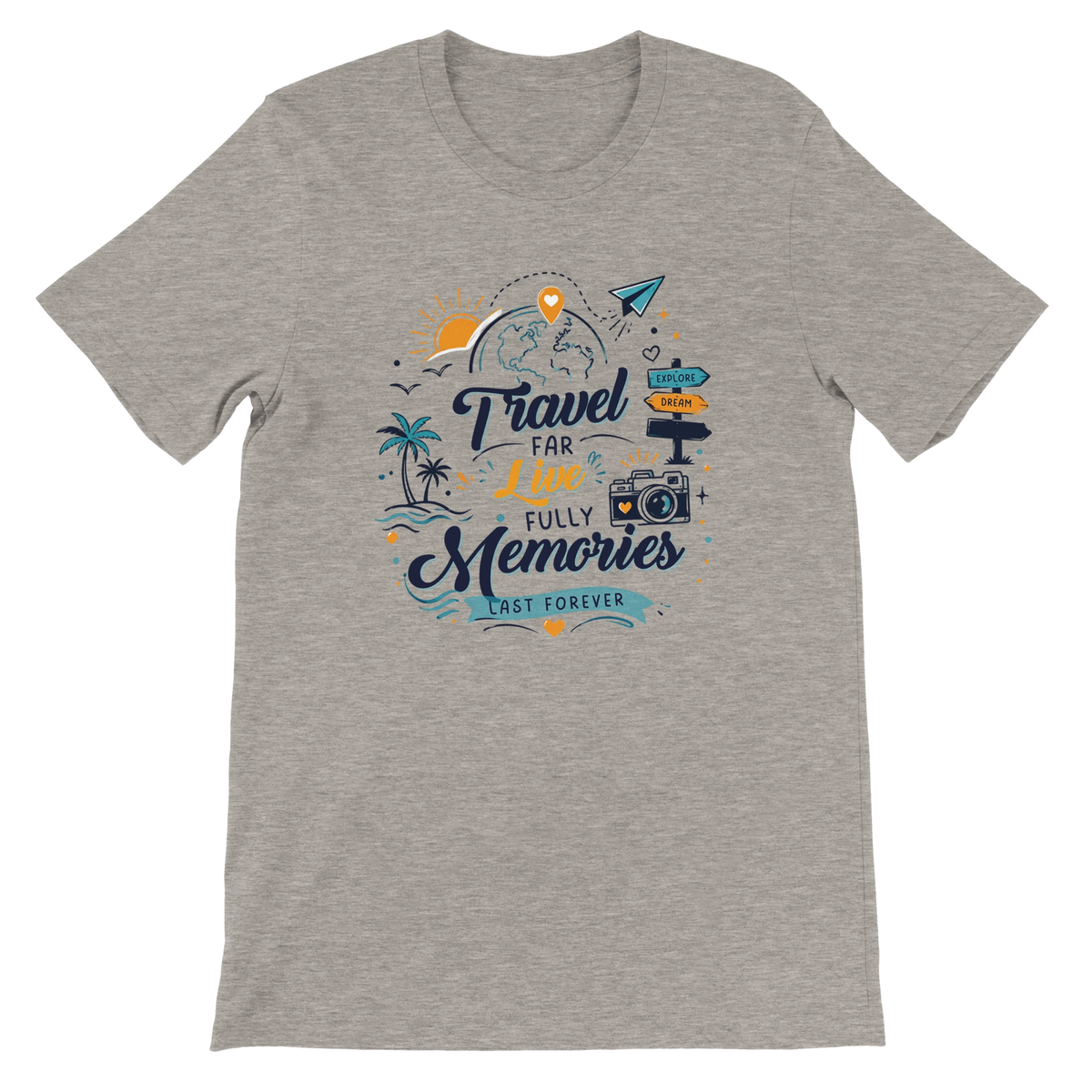 6e910c3b-b19e-4f66-a3a3-8dd567699790Travel Far Live Fully Memories Last Forever Graphic T-Shirt
