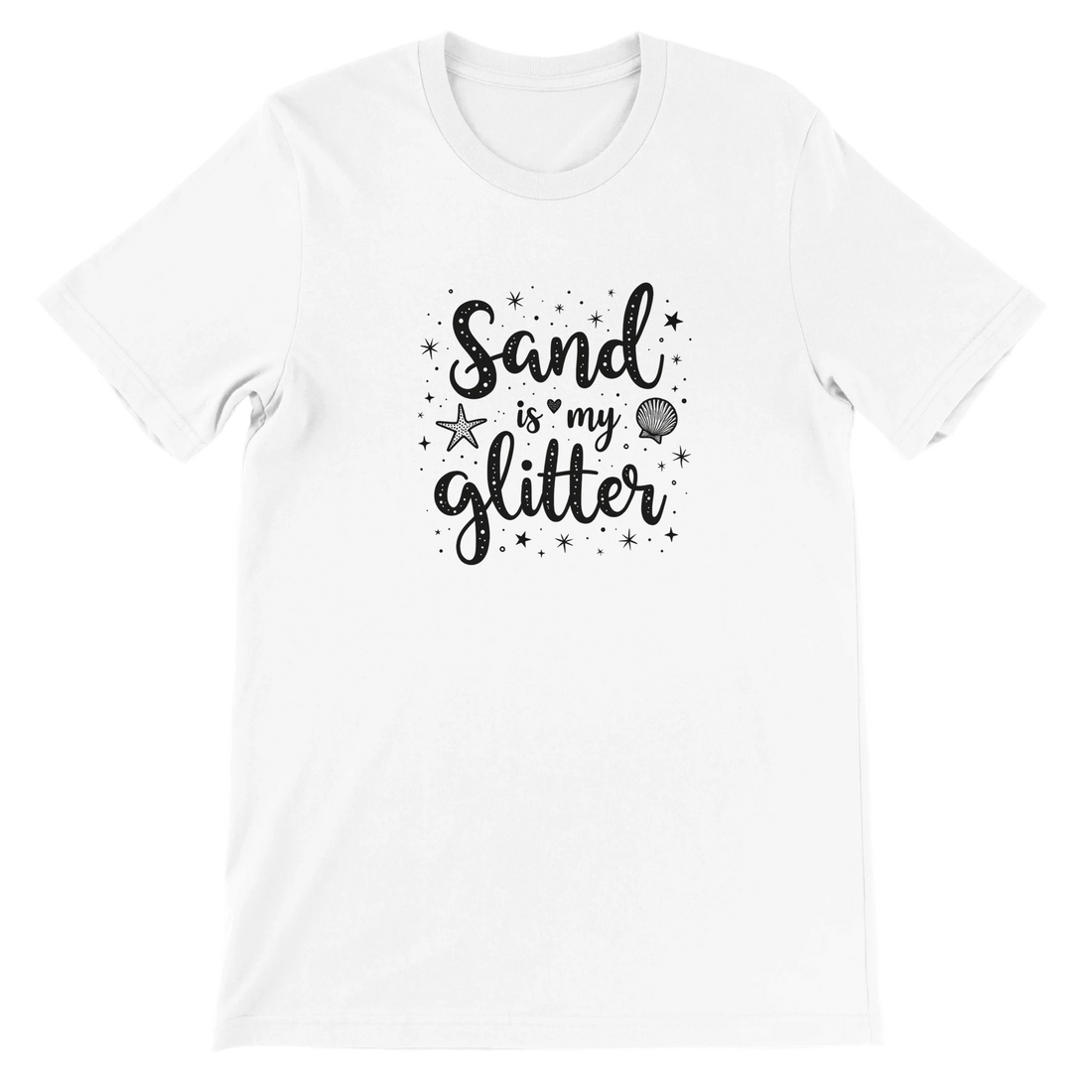 Sand Is My Glitter T-Shirt