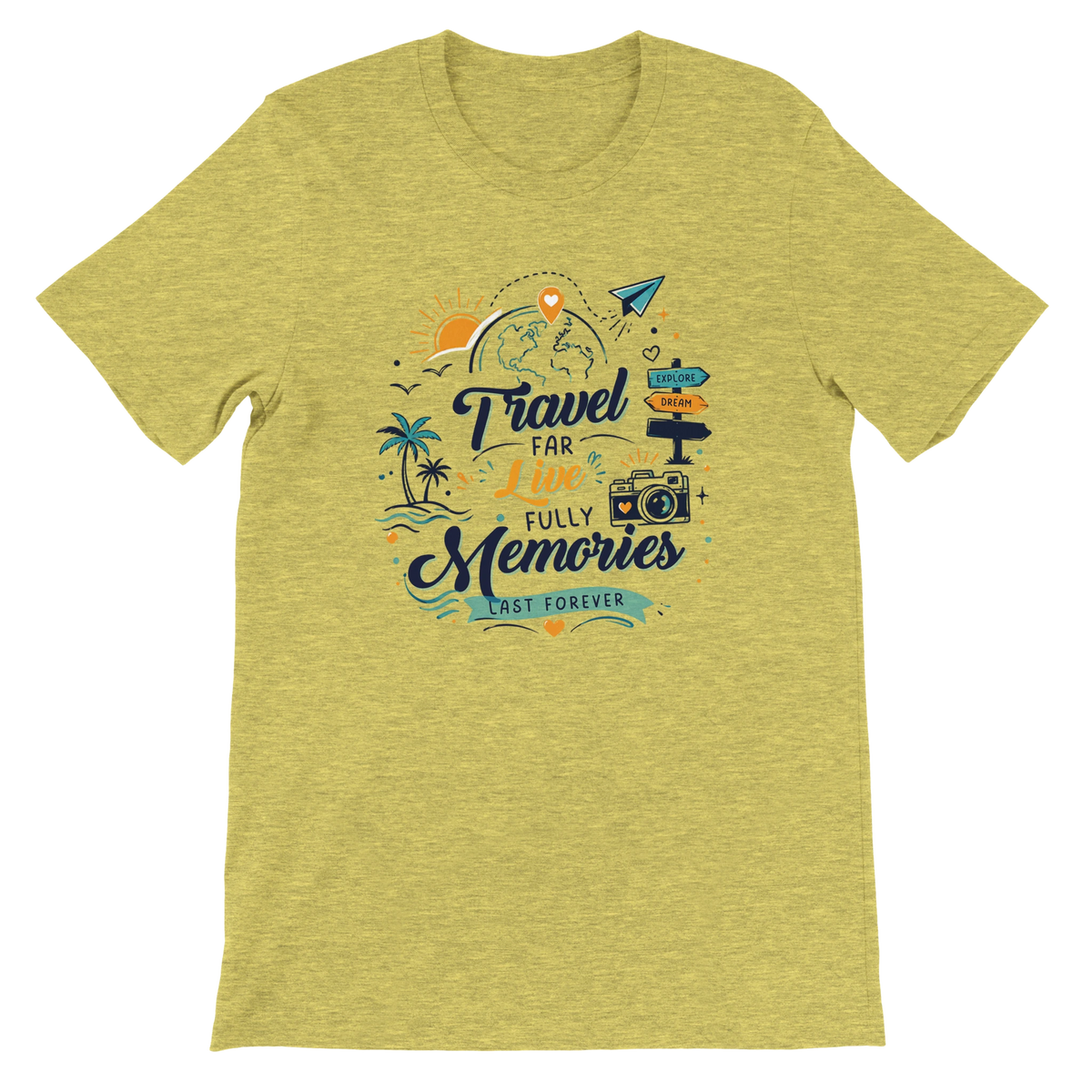 Travel Far Live Fully Memories Last Forever Graphic T-Shirt