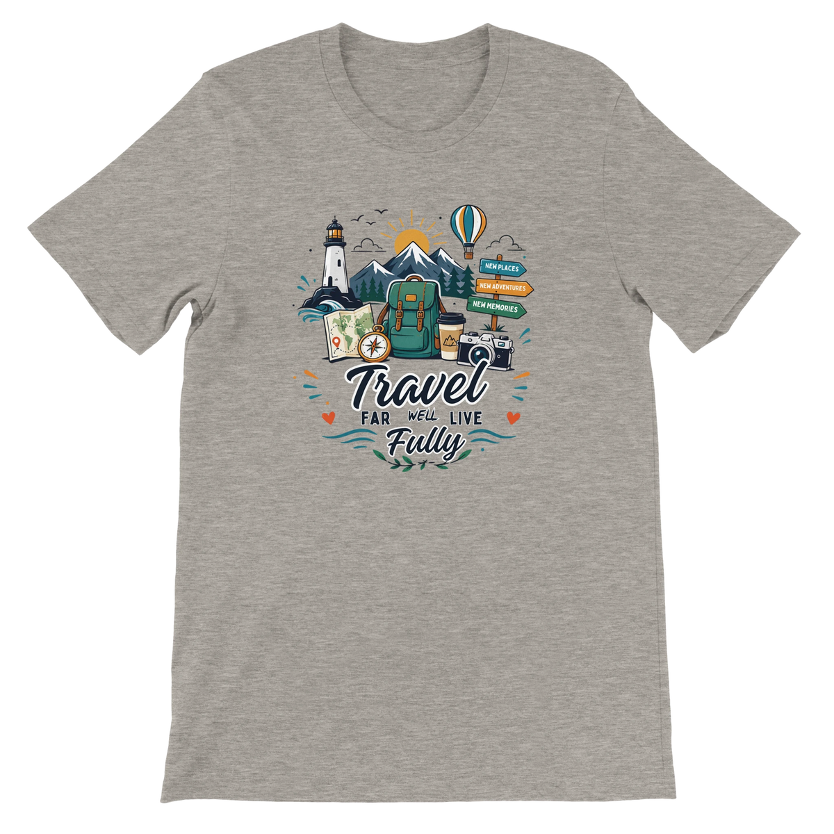 Travel Far Well Live Fully T-Shirt