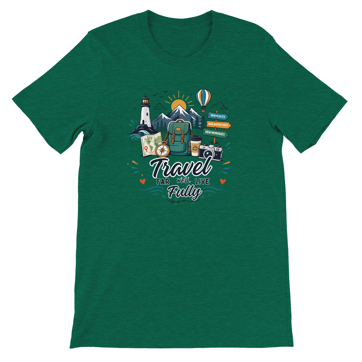 Travel Far Well Live Fully T-Shirt