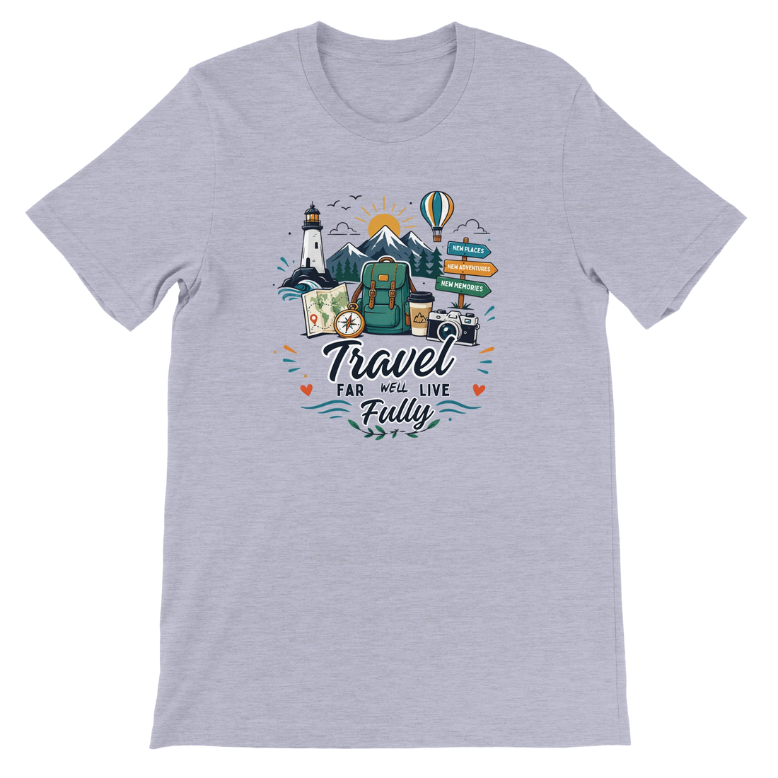 Travel Far Well Live Fully T-Shirt
