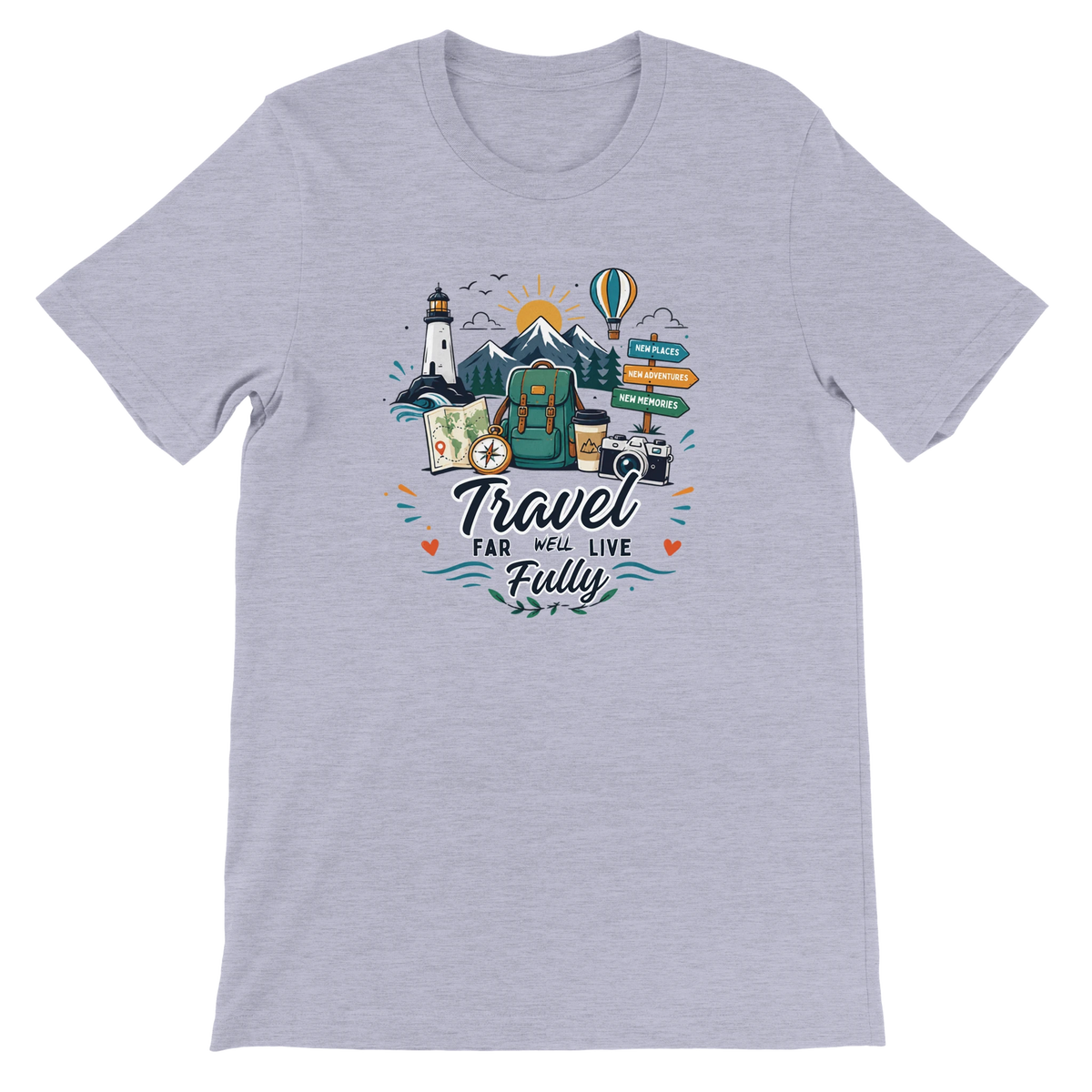 Travel Far Well Live Fully T-Shirt